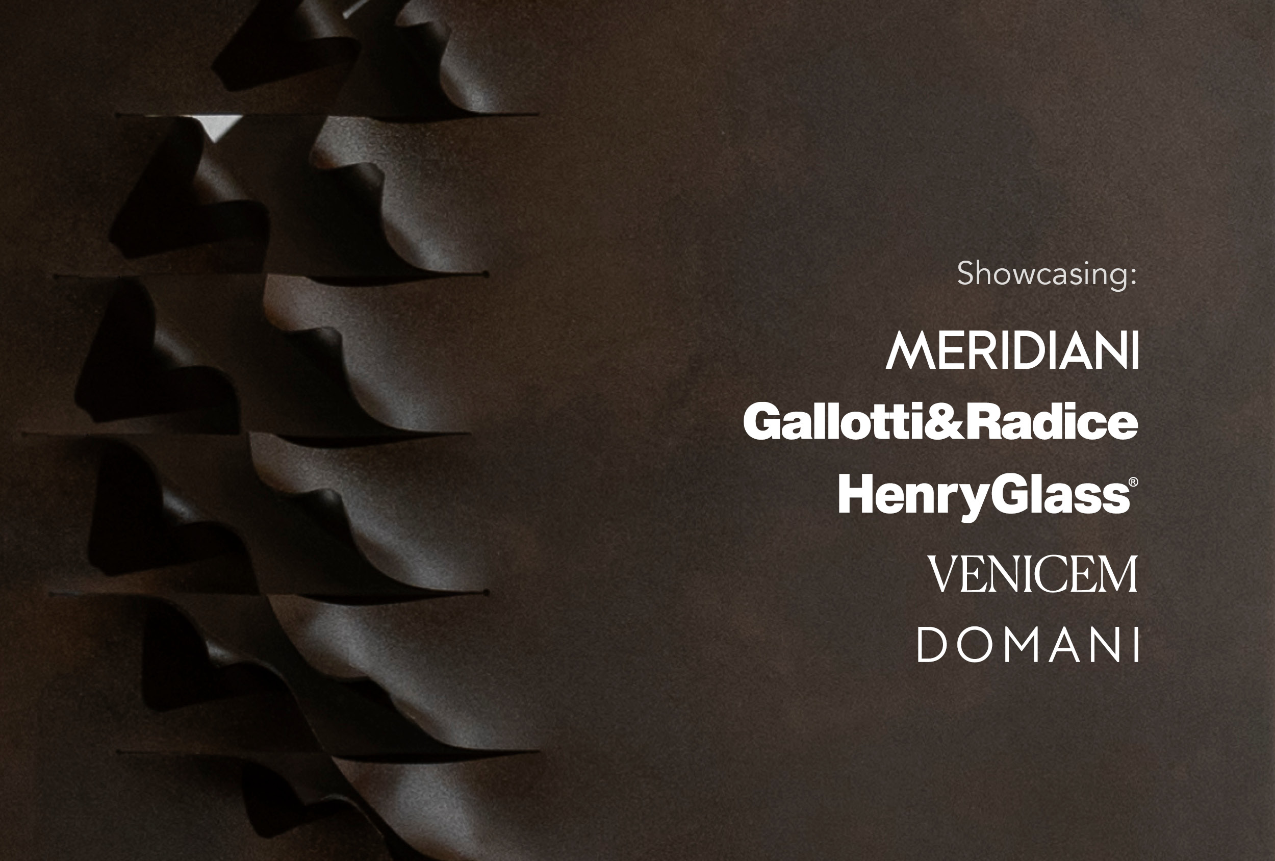 Caspaiou Curated - Downtown Design Dubai 2025 - Meridiani, Gallotti&Radice, HenryGlass, Venicem, Domani